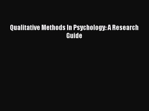Download Qualitative Methods In Psychology: A Research Guide Ebook Free