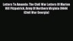 Read Letters To Amanda: The Civil War Letters Of Marion Hill Fitzpatrick Army Of Northern Virginia