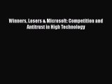 Read Book Winners Losers & Microsoft: Competition and Antitrust in High Technology PDF Online