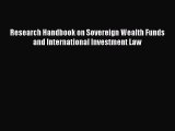Read Book Research Handbook on Sovereign Wealth Funds and International Investment Law E-Book