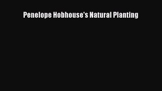 [PDF] Penelope Hobhouse's Natural Planting [Read] Full Ebook
