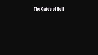 Read The Gates of Hell Ebook Free