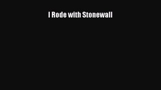 Read I Rode with Stonewall Ebook Free