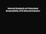 Read Book Selected Standards on Professional Responsibility 2013 (Selected Statutes) E-Book