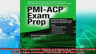read now  PMIACP Exam Prep Second Edition A Course in a Book for Passing the PMI Agile Certified