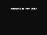 PDF Tt Martinis (Tiny Tomes (Mini)) [Download] Full Ebook