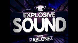 25.Explosive Sound - Enero 2013 By Pablonez (@Pablonezdj)