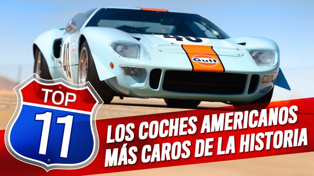 VÍDEO: los 11 coches americanos más caros de la historia