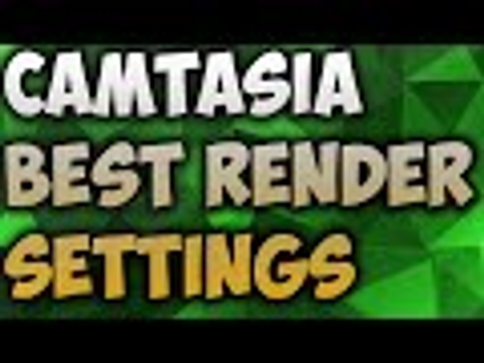 Best Render & Codec Settings For Camtasia Studio 8 & Camtasia Recorder 8 2016