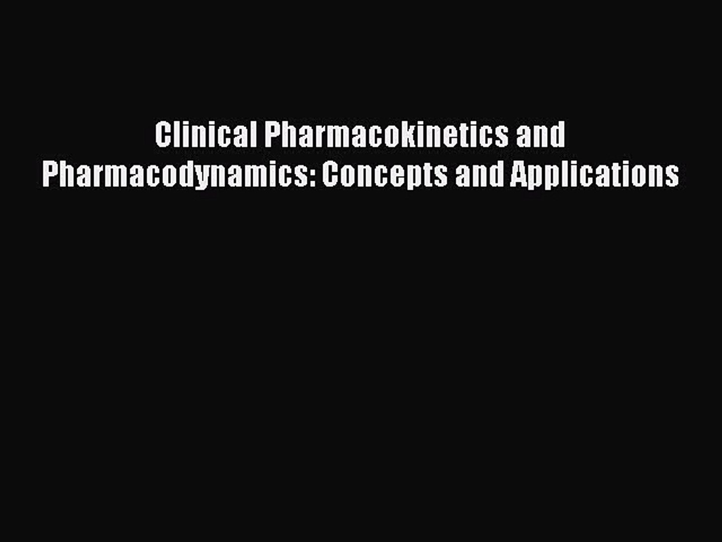 Clinical Pharmacokinetics And Pharmacodynamics Concepts And Applications Pdf Free Download