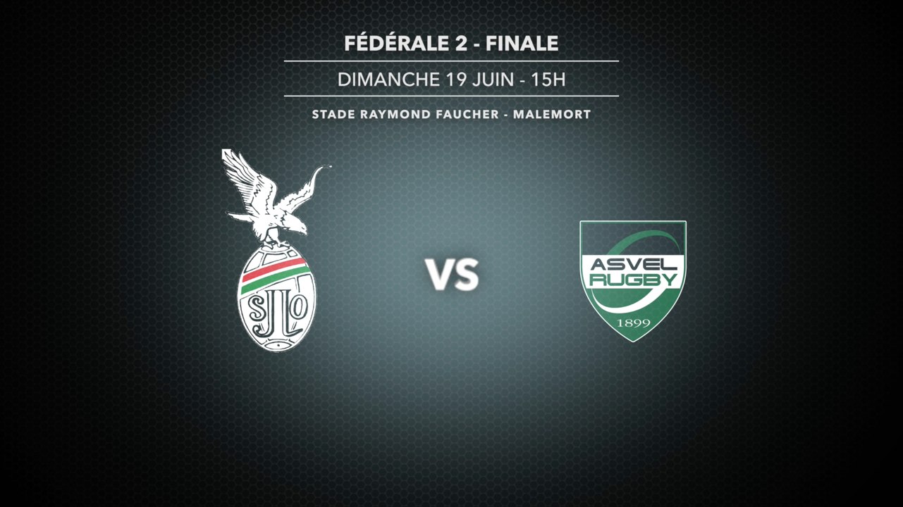 Finale Fédérale 2 - ASVEL vs SJLO - 19 juin à 15h