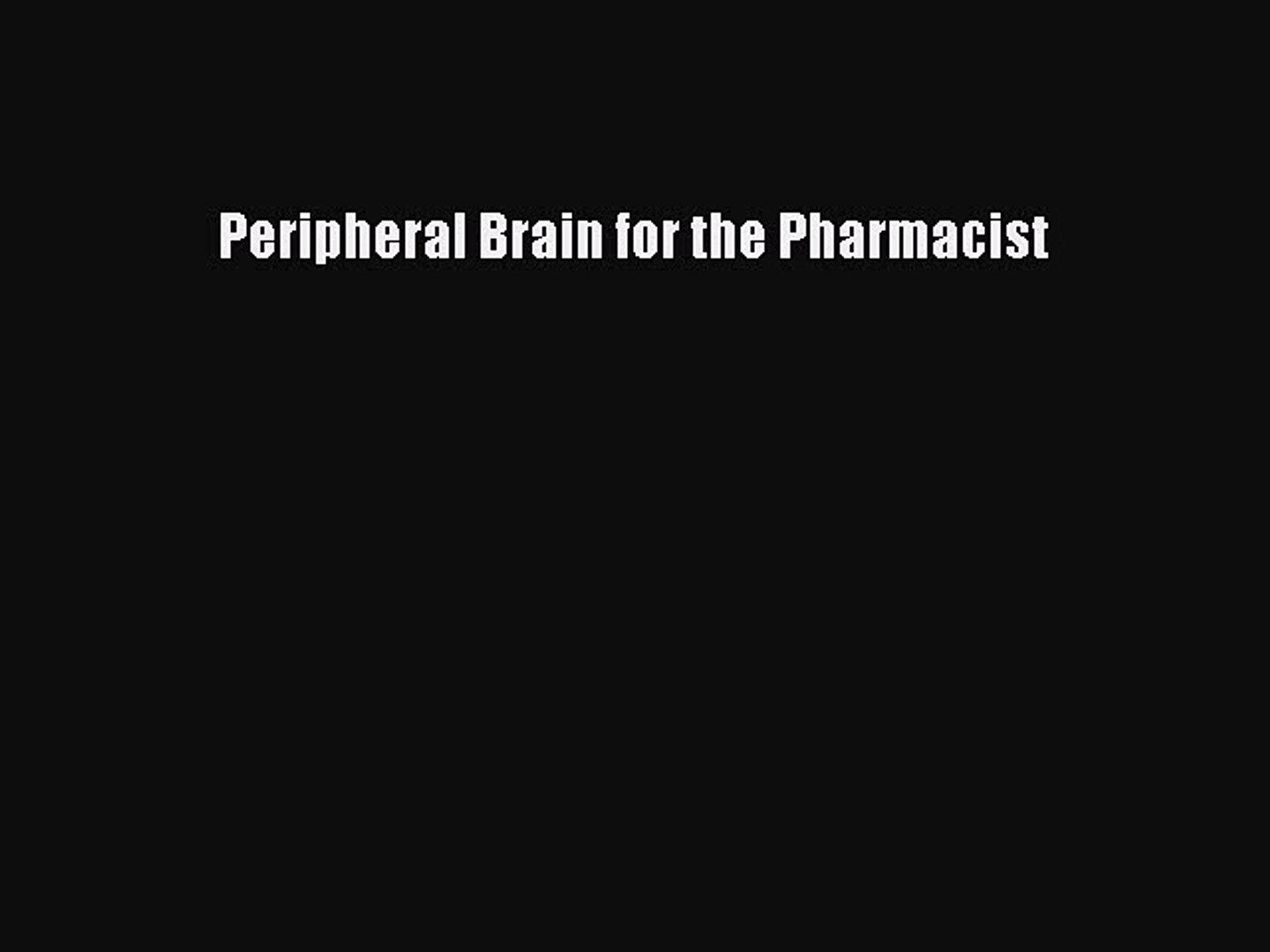 Peripheral Brain For The Pharmacist Book After 3 Read Online