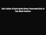 Download Zak's Safari: A Story about Donor-Conceived Kids of Two-Mom Families Ebook Online