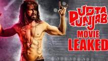 Udta Punjab Full Movie LEAKED Online