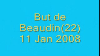 But de Beaudin(22) 11 Janvier 2008