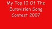 My Top 10 Of The Eurovision Song Contest 2007
