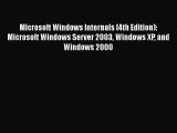Download Book Microsoft Windows Internals (4th Edition): Microsoft Windows Server 2003 Windows
