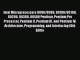 Read Intel Microprocessors 8086/8088 80186/80188 80286 80386 80486 Pentium Pentium Pro Processor