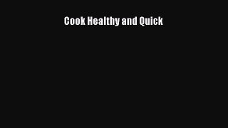 [PDF] Cook Healthy and Quick Read Online