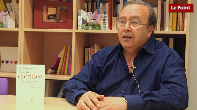 Les causes de la radicalisation islamiste selon Fethi Benslama