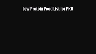 [PDF] Low Protein Food List for PKU  Full EBook