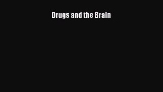 Read Drugs and the Brain Ebook Free