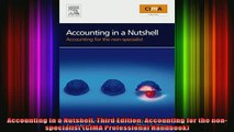 DOWNLOAD FREE Ebooks  Accounting in a Nutshell Third Edition Accounting for the nonspecialist CIMA Full Free