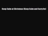 Download Keep Calm at Christmas (Keep Calm and Carry On) PDF Free
