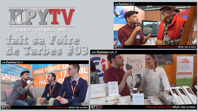 [HPyTv Spéciale] HPyTv à la Foire de Tarbes 03 (Avril 2016)