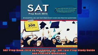 read here  SAT Prep Book 2016 by Accepted Inc SAT Test Prep Study Guide and Practice Questions