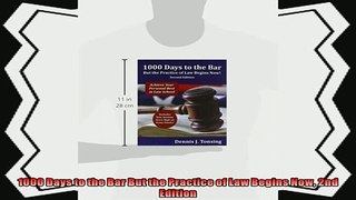 best book  1000 Days to the Bar But the Practice of Law Begins Now 2nd Edition