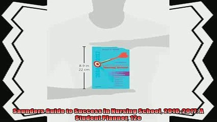 read here  Saunders Guide to Success in Nursing School 20162017 A Student Planner 12e