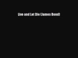 Download Book Live and Let Die (James Bond) ebook textbooks