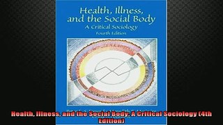 FREE PDF  Health Illness and the Social Body A Critical Sociology 4th Edition  FREE BOOOK ONLINE