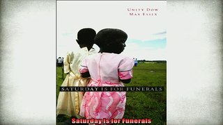 READ book  Saturday Is for Funerals  FREE BOOOK ONLINE