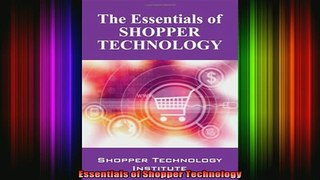 Free Full PDF Downlaod  Essentials of Shopper Technology Full EBook