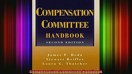 READ book  Compensation Committee Handbook Full Free