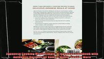 read here  Japanese Cooking Made Simple A Japanese Cookbook with Authentic Recipes for Ramen Bento