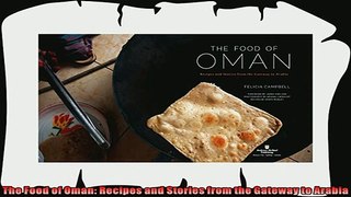 read here  The Food of Oman Recipes and Stories from the Gateway to Arabia