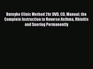 Download Books Buteyko Clinic Method 2hr DVD CD Manual the Complete Instruction to Reverse