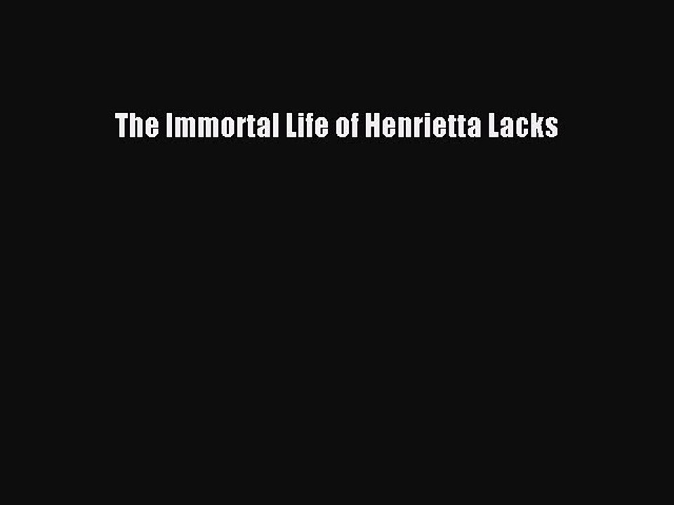 Read Books The Immortal Life of Henrietta Lacks E-Book Free