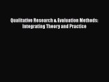 Read Book Qualitative Research & Evaluation Methods: Integrating Theory and Practice E-Book