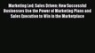 Read Marketing Led: Sales Driven: How Successful Businesses Use the Power of Marketing Plans