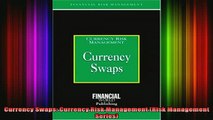 READ book  Currency Swaps Currency Risk Management Risk Management Series Full Free