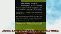 FREE DOWNLOAD  Advances in the Sign Language Development of Deaf Children Perspectives on Deafness  FREE BOOOK ONLINE