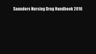 Download Saunders Nursing Drug Handbook 2016 Ebook Online