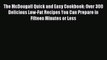 [PDF] The McDougall Quick and Easy Cookbook: Over 300 Delicious Low-Fat Recipes You Can Prepare