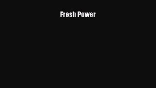 [PDF] Fresh Power [Read] Online