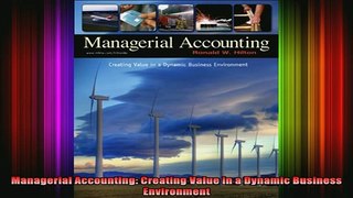 READ book  Managerial Accounting Creating Value in a Dynamic Business Environment Full EBook