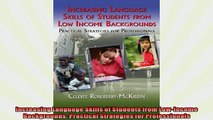 FREE DOWNLOAD  Increasing Language Skills of Students from LowIncome Backgrounds Practical Strategies READ ONLINE